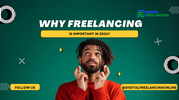 Why Freelancing is Important in 2024?